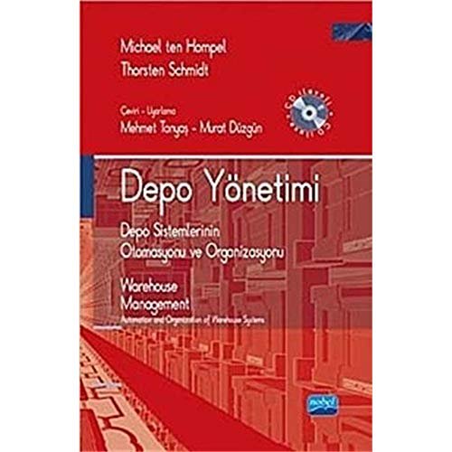 Depo Yönetimi: Depo Sistemlerinin Otomasyonu ve Organizasyonu