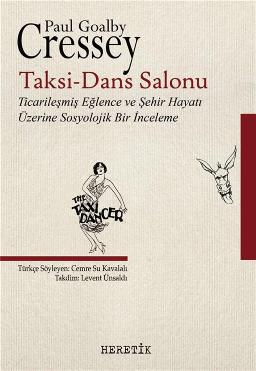 Taksi-Dans Salonu  Ticarileşmiş Eğlence ve Şehir Hayatı Üzerine Sosyolojik Bir İnceleme