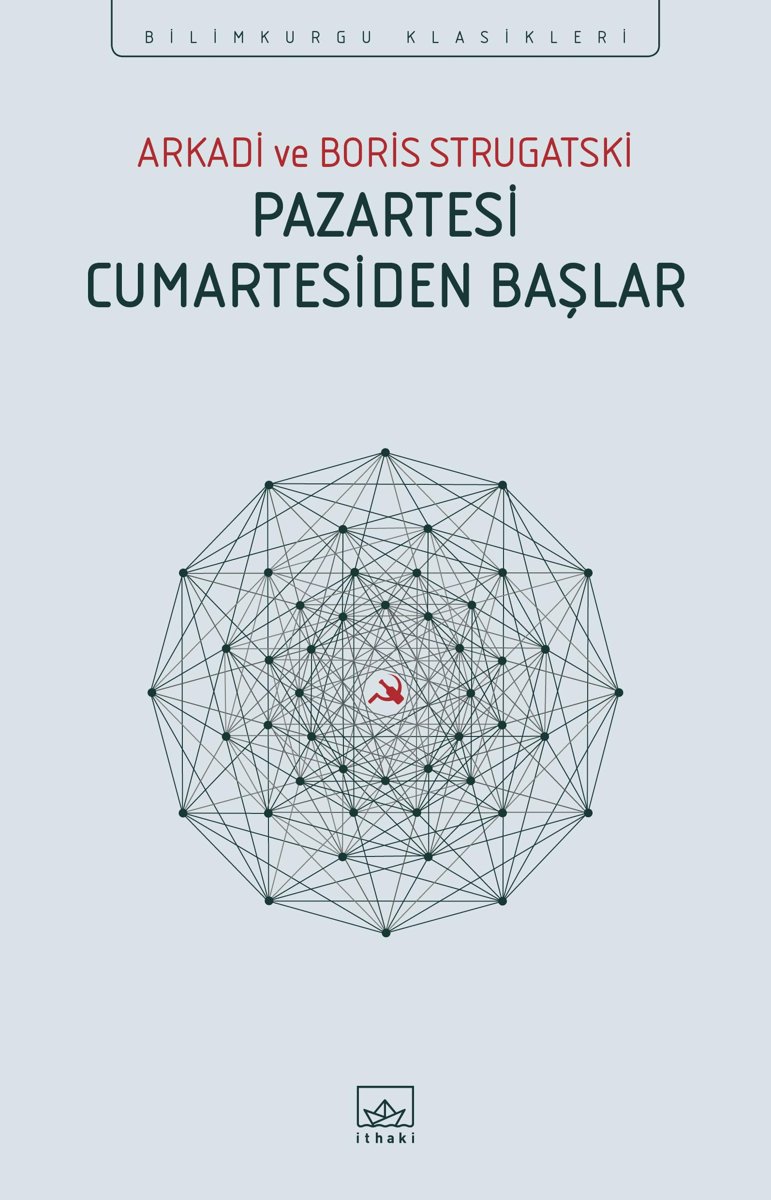 Pazartesi Cumartesiden Başlar: Bilimkurgu Klasikleri