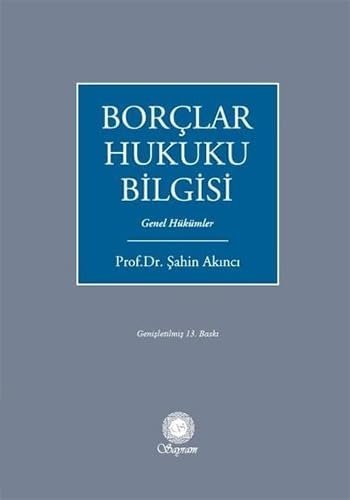Borçlar Hukuku Bilgisi: Genel Hükümler
