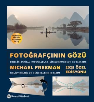 Fotoğrafçının Gözü - Daha İyi Dijital Fotoğraflar İçin Kompozisyon ve Tasarım