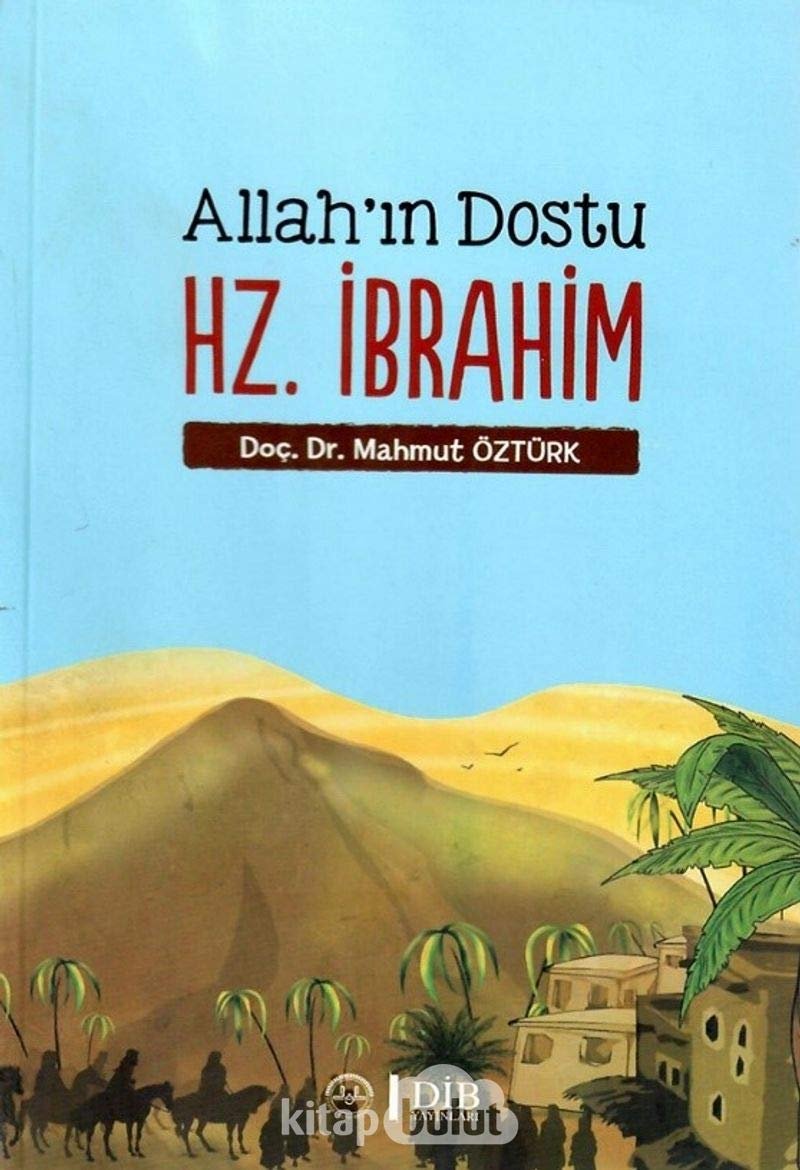 Allah'ın Dostu Hz. İbrahim