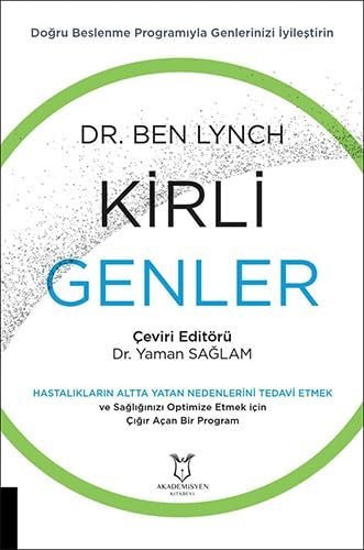 Kirli Genler: Doğru Beslenme Programıyla Genlerinizi İyileştirin