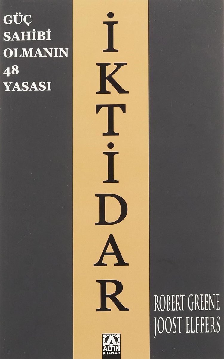 İKTİDAR: Güç Sahibi Olmanın 48 Yasası