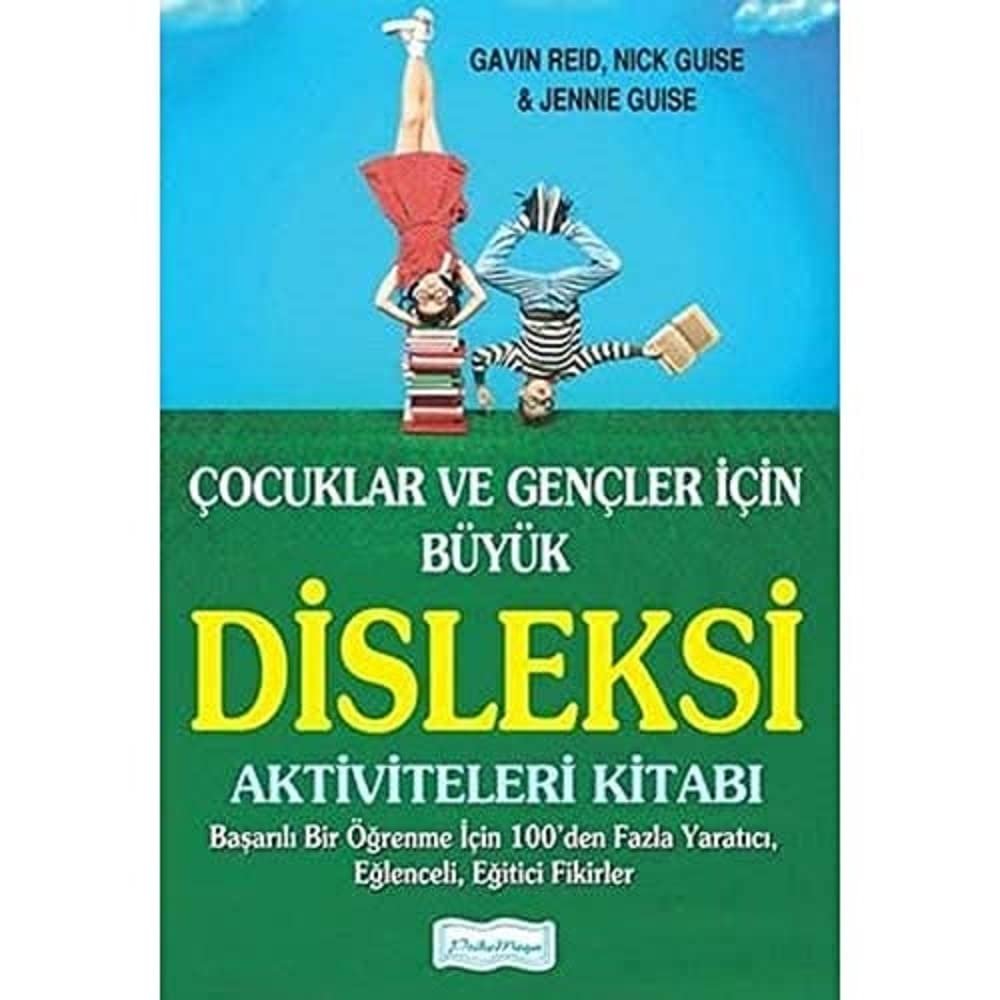 Çocuklar ve Gençler İçin Büyük Disleksi Aktiviteleri Kitabı