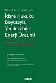 İdare Hukuku Boyutuyla Yenilenebilir Enerji Üretimi