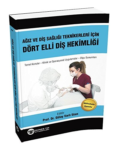 Ağız ve Diş Sağlığı İçin Dört Elli Diş Hekimliği (Kapak Resmi değişebilir)