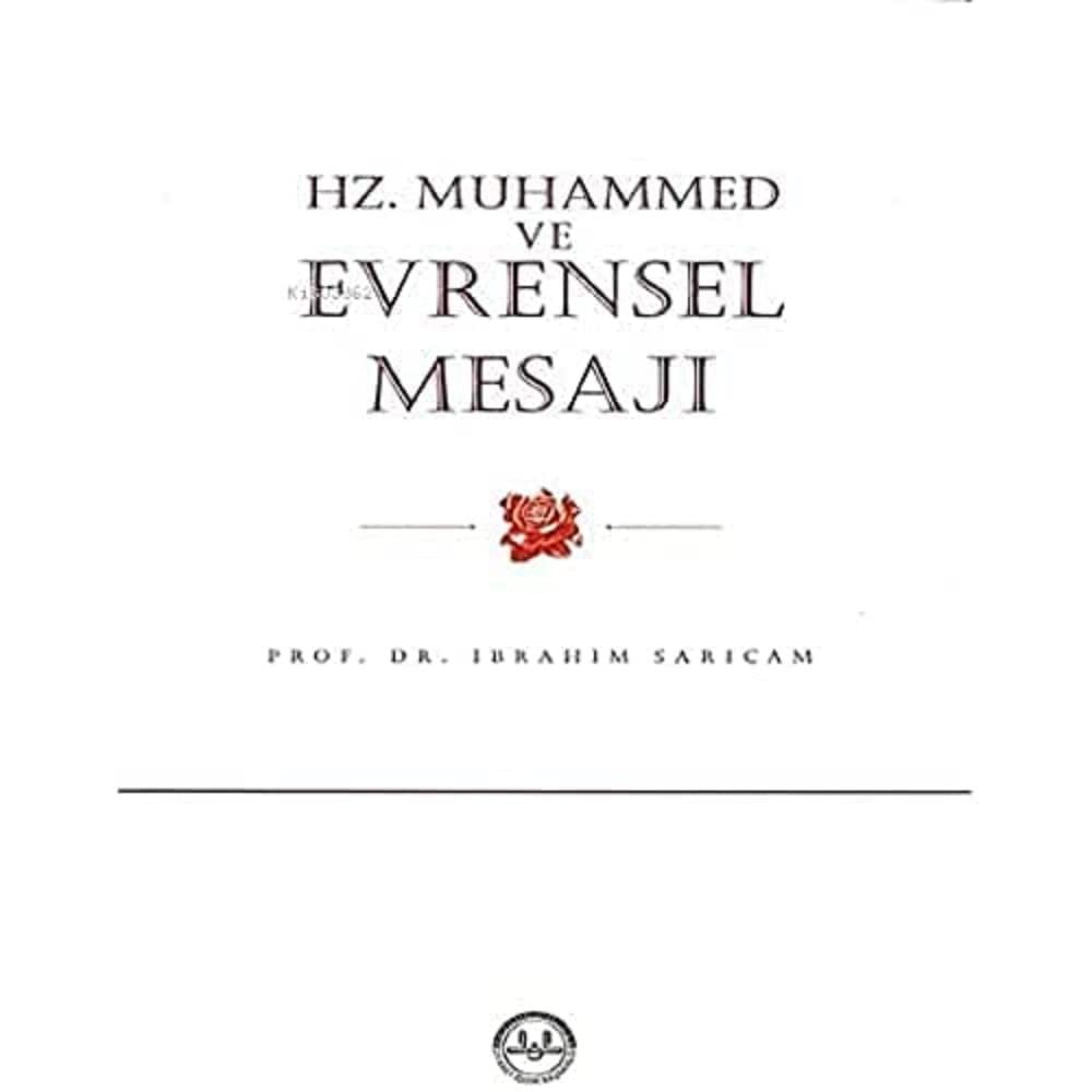 Hz. Muhammed ve Evrensel Mesajı