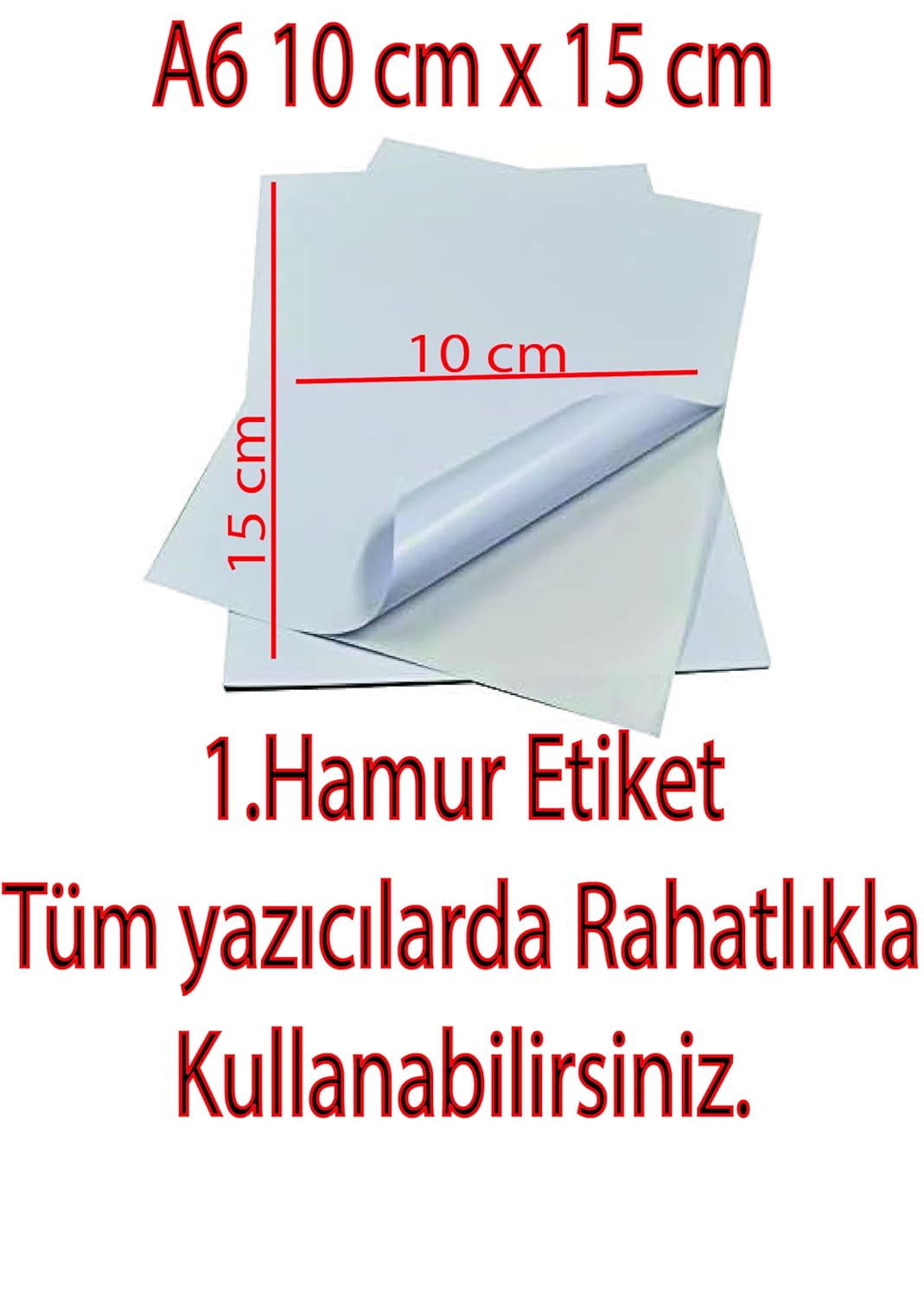 A6 Yapışkanlı Etiket, 10x15 cm, 100 Adet, Tüm Yazıcılar ile Uyumlu (100)