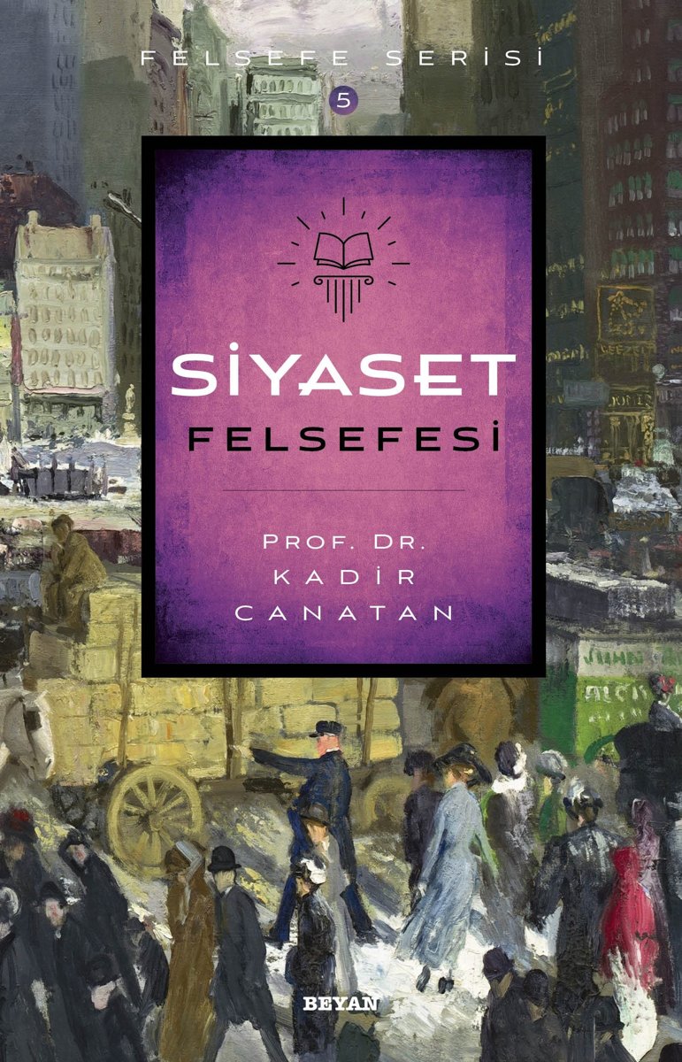 Siyaset Felsefesi: Felsefe Serisi 5