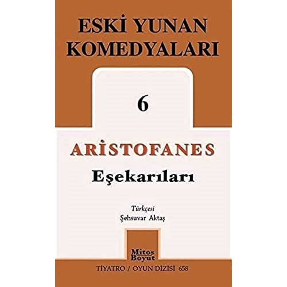 Eşekarıları – Eski Yunan Komedyaları 6 : Tiyatro / Oyun Dizisi 658