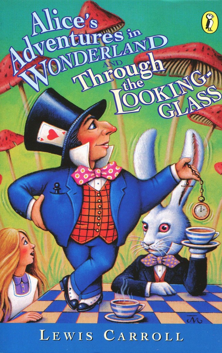 Alice's Adventures in Wonderland  Through the Looking Glass