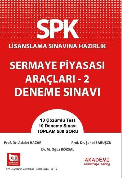 SPK Lisanslama Sınavına Hazırlık: Sermaye Piyasası Araçları - 2 Soru Bankası (Kapak Değişebilir)