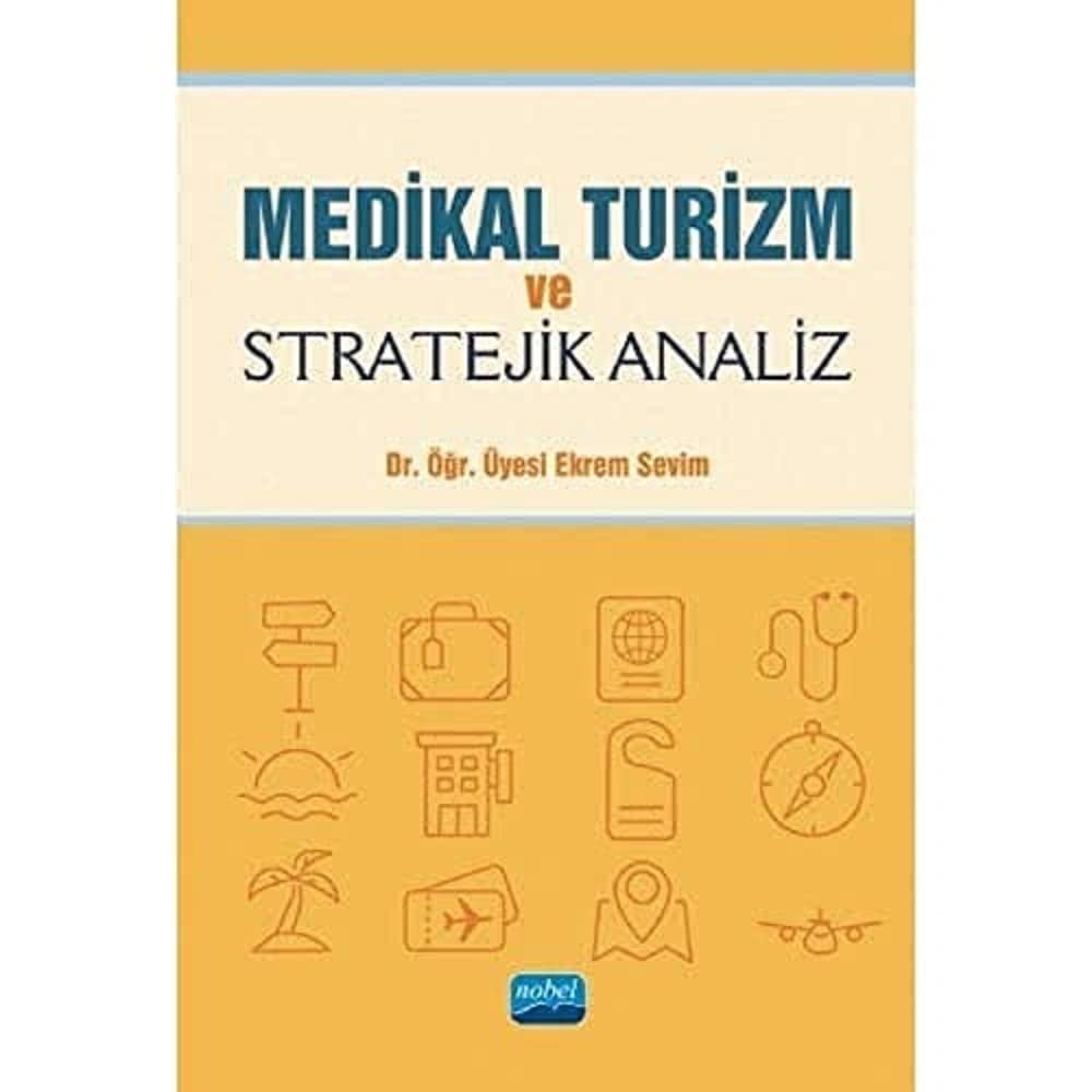 Medikal Turizm ve Stratejik Analiz