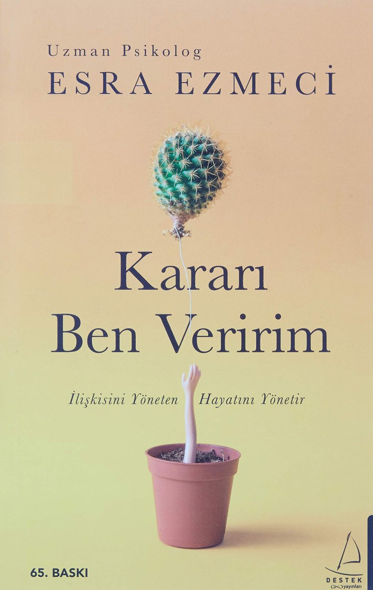 Kararı Ben Veririm: İlişkisini Yöneten Hayatını Yönetir