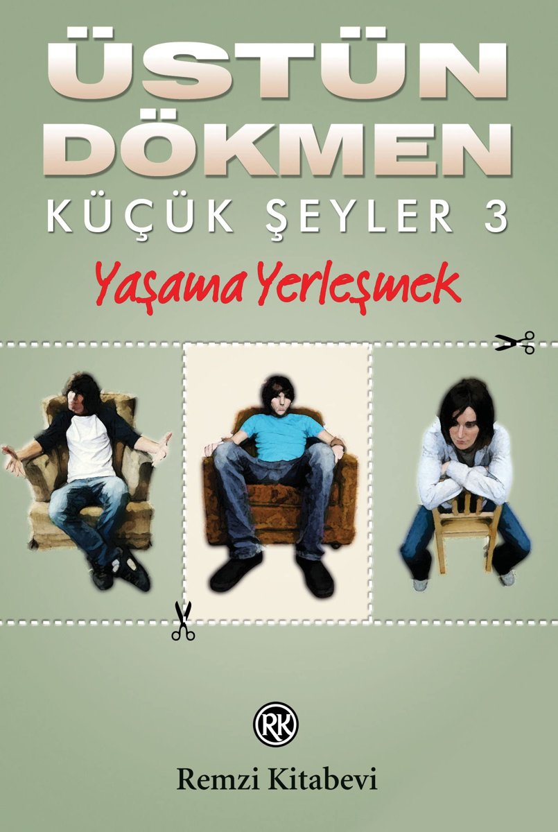 Küçük Şeyler 3 - Yaşama Yerleşmek
