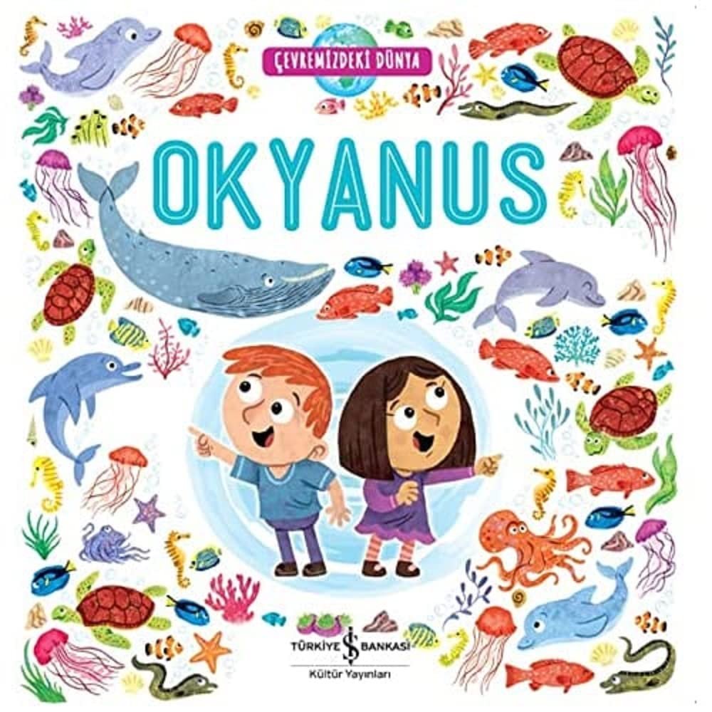 Çevremizdeki Dünya - Okyanus