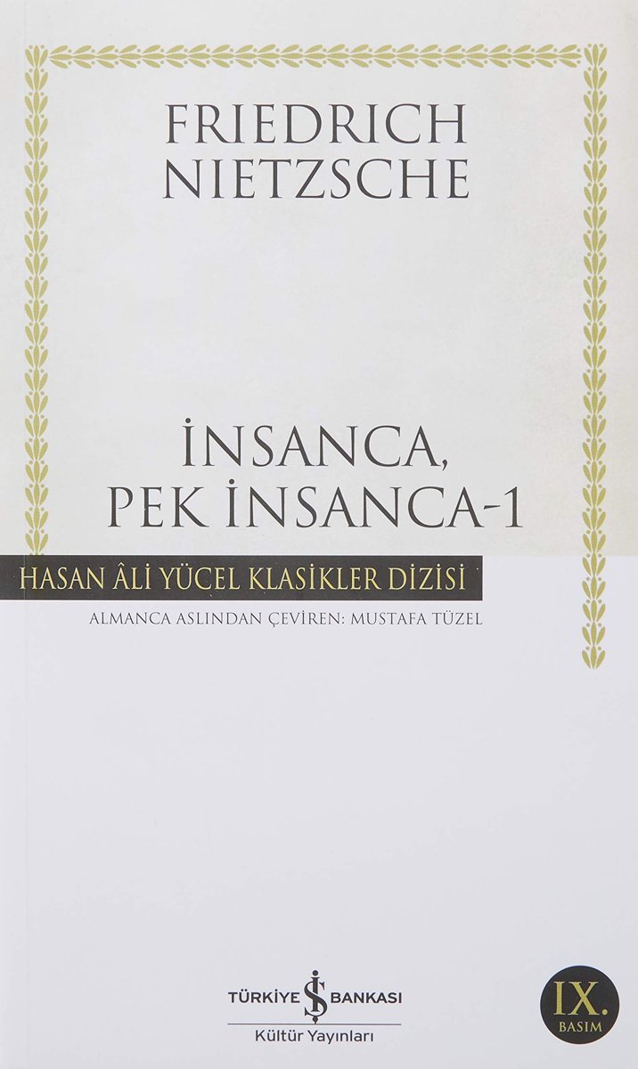 İnsanca, Pek İnsanca - 1: Özgür Tinliler İçin Bir Kitap