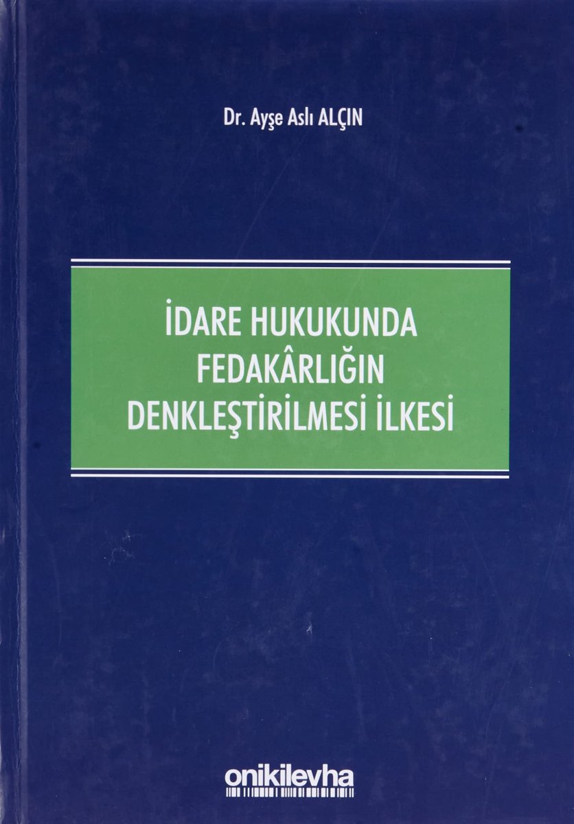 İdare Hukukunda Fedakarlığın Denkleştirilmesi İlkesi