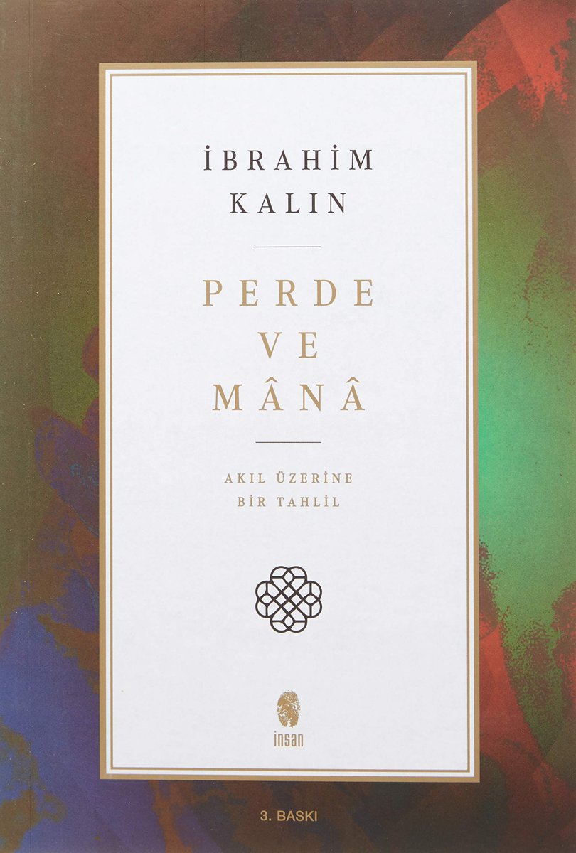 Perde ve Mana: Akıl Üzerine Bir Tahlil