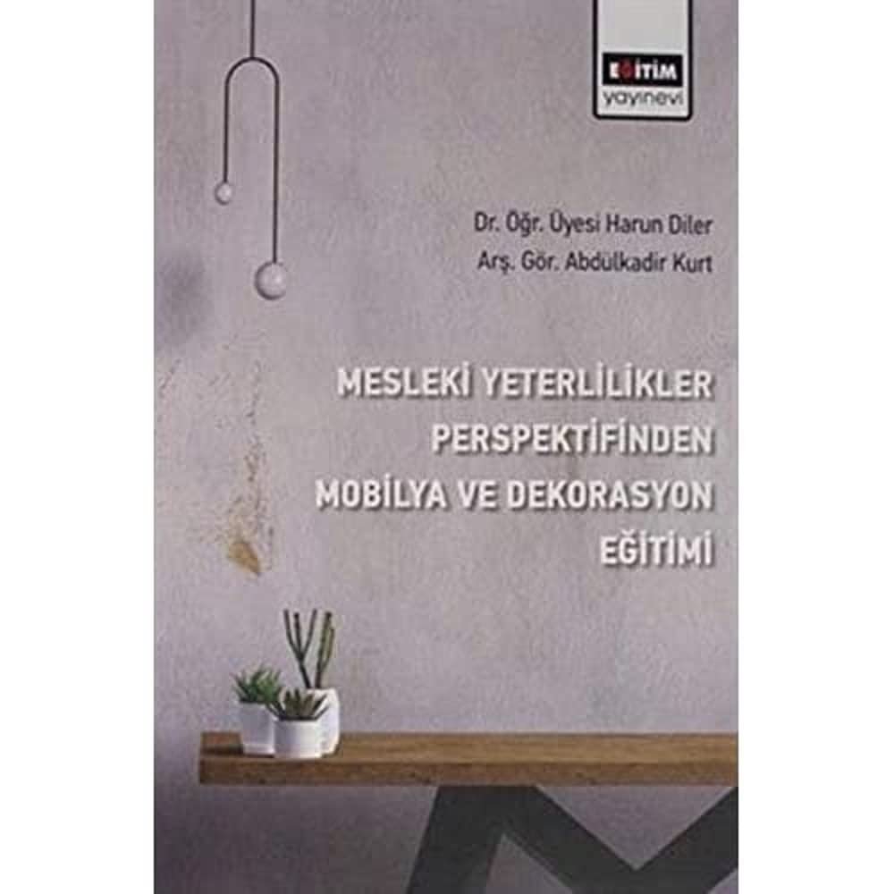 Mesleki Yeterlilikler Perspektifinden Mobilya ve Dekorasyon Eğitimi