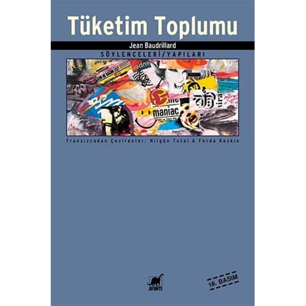 Tüketim Toplumu: Söylenceleri Yapıları