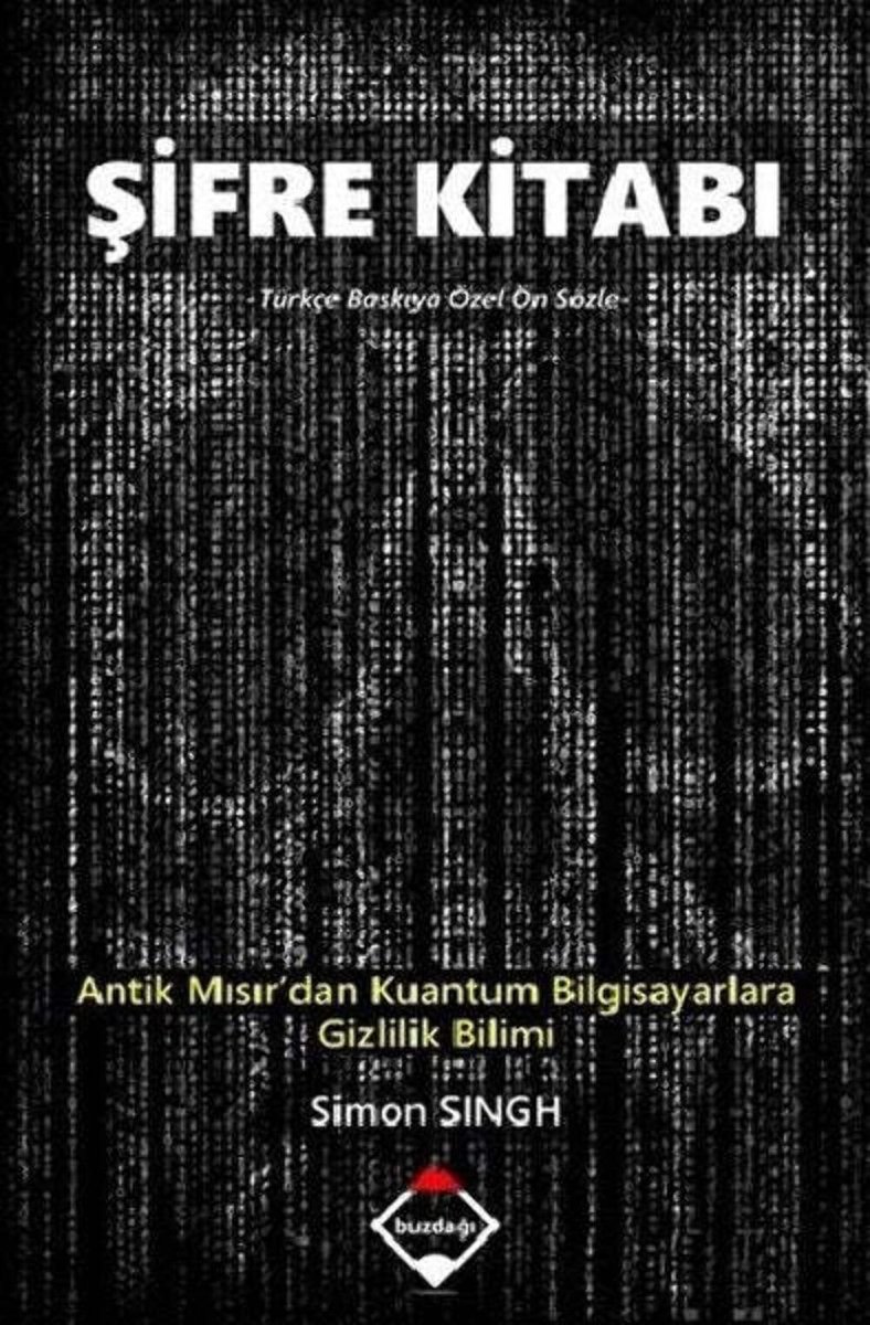 Şifre Kitabı: Antik Mısır’dan Kuantum Bilgisayarlara Gizlilik Bilimi