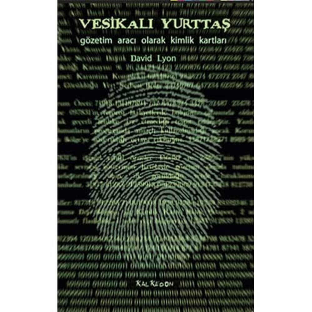 VESİKALI YURTTAŞ: Gözetim Aracı Olarak Kimlik Kartları