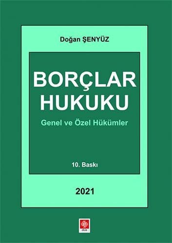 Borçlar Hukuku : Genel ve Özel Hükümler