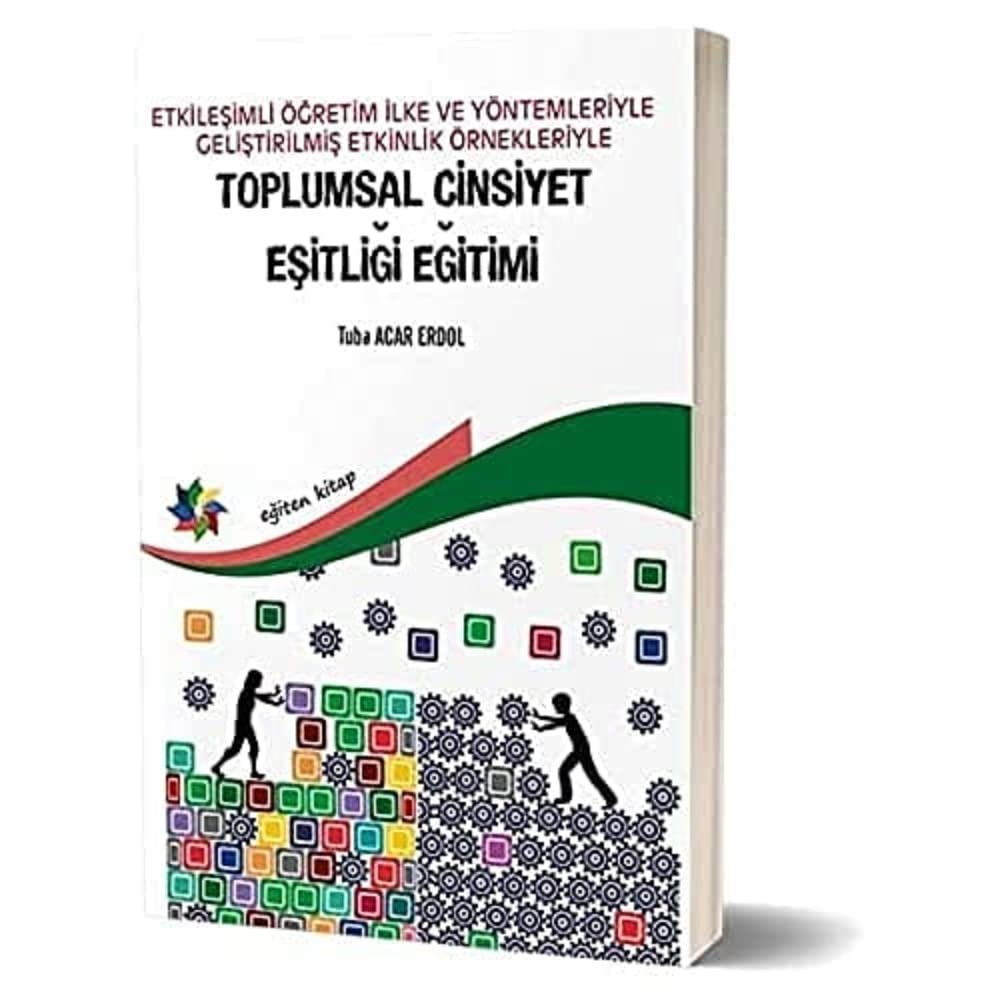 Etkileşimli Öğretim İlke ve Yöntemleriyle Geliştirilmiş Etkinlik Örnekleriyle Toplumsal Cinsiyet Eşitliği Eğitimi