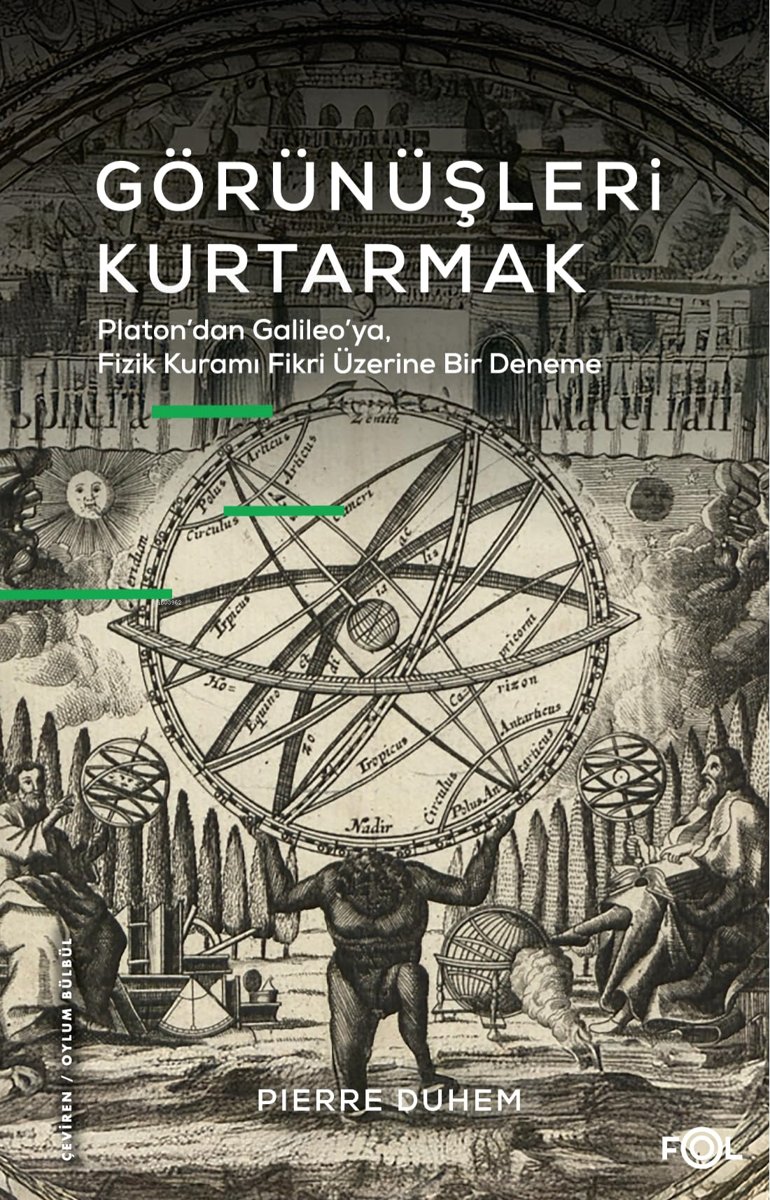 Görünüşleri Kurtarmak: Platon’dan Galileo’ya, Fizik Kuramı Fikri Üzerine Bir Deneme