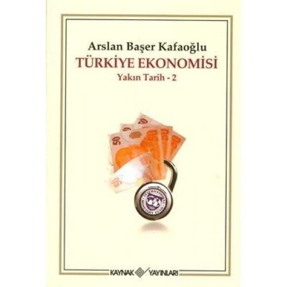 TÜRKİYE EKONOMİSİ YAKIN TARİH 2: Yakın Tarih - 2
