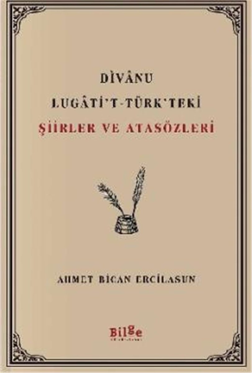 Divanu Lugatit-Türkteki Şiirler ve Atasözleri