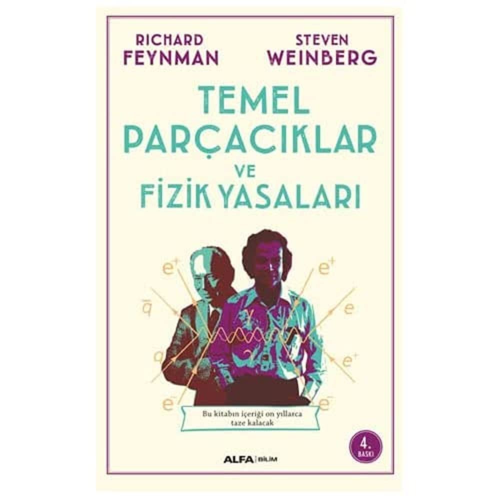 Temel Parçacıklar ve Fizik Yasaları: Bu kitabın içeriği on yıllarca taze kalacak...